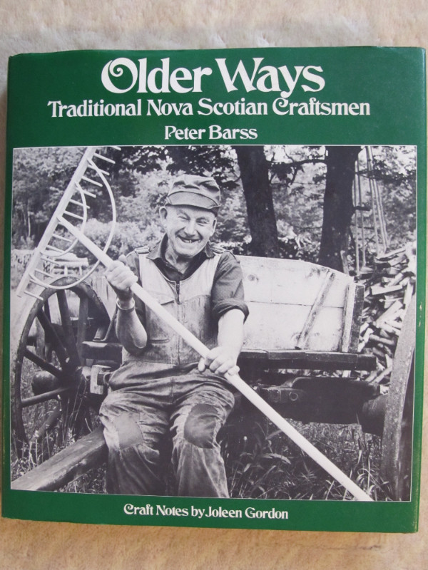OLDER WAYS, Traditional NS Craftsman by Peter Barss - 1980 in Other in City of Halifax
