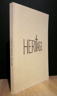 HÉRITAGE. FAMILLE GIROUX, 1857-1987. PAR MADELEINE GIROUX-HUNTER