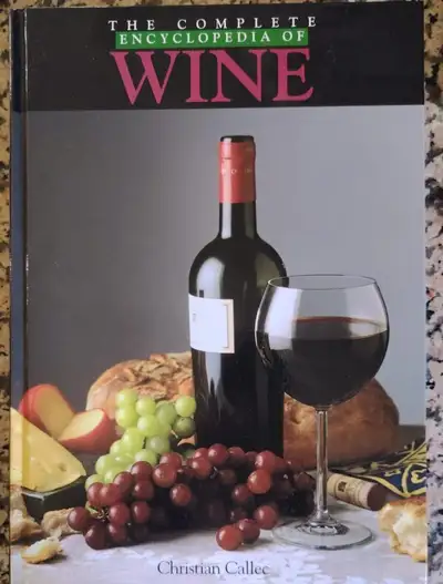 The Complete Encyclopedia of Wine ~ Christian Callec, View more