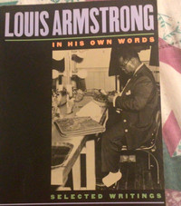 LOUIS ARMSTRONG IN HIS OWN WORDS SELECTED WRITINGS Thomas Bros.