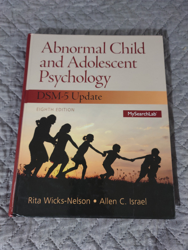 Abnormal Child and Adolescent Psychology DSM-5 Update 8th Ed. dans Manuels  à London