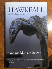 George Mackay Brown - Hawkfall and Other Stories book