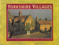 YORKSHIRE VILLAGES: Travels Through Dales and Moors  Paul Barker