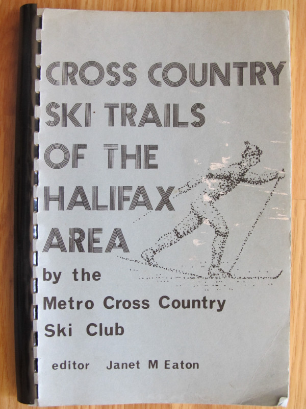 CROSS COUNTRY SKI TRAILS OF THE HALIFAX AREA – 1976 in Other in City of Halifax