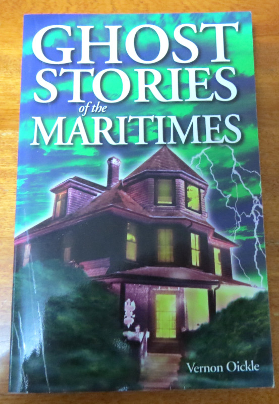 Ghost Stories Of The Maritimes By Vernon Oickle 2001 in Non-fiction in Bridgewater