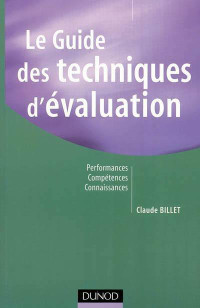 Le Guide Des Techniques D'evaluation : Performances, Compétences