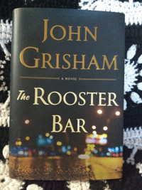 John Grisham a novel The Rooster Bar