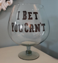 Giant "I Bet You Can't" Fishbowl Cocktail Glass Snifter