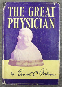 THE GREAT PHYSICIAN BY ERNEST WILSON (1945)