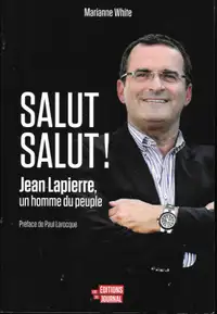 Livre de Jean Lapierre un homme du peuple Salut Salut