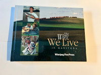 Hard cover book - “The Way We Live in Manitoba”