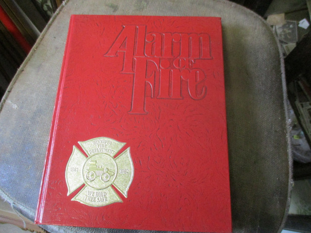 1892-1992 WINNIPEG FIRE DEPARTMENT BOOK VINCE LEAH 100 YEARS $30 in Non-fiction in Winnipeg