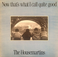 The Housemartins – "Now That's What I Call Quite Good" 2LP Comp