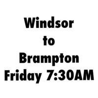 Rideshare AVAILABLE Friday 7:30 AM Windsor To Brampton