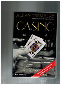 livre Casino par Allan Tremblay. Script de Réjean Tremblay