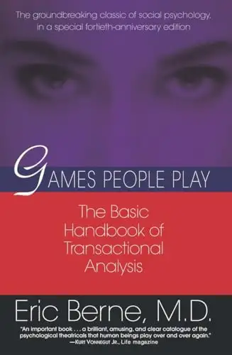 Games People Play - Eric Berne, View more
