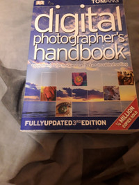 Digital Photographer's Handbook 3rd ed. by Tom Ang