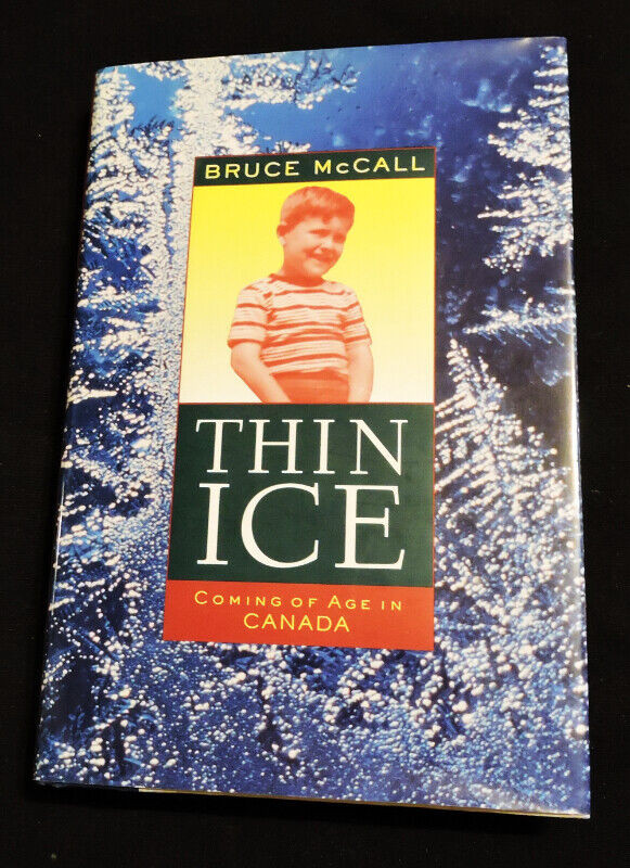 Thin Ice: Coming of Age in Canada in Non-fiction in Ottawa