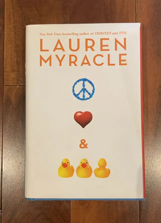 LAST CALL !! Lauren Myracle Peace Love & Baby Ducks in Fiction in City of Toronto - Image 2