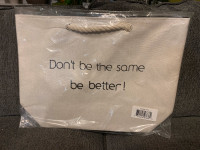 Canvas bag “don’t be the same be better!”