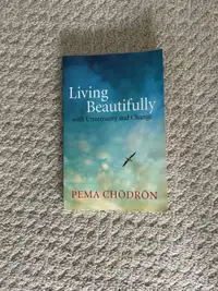 Living Beautifully with uncertainty and change