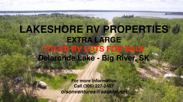 Extra Large RV Lots for Sale Delaronde Lake - Big River, SK63672036537089121
