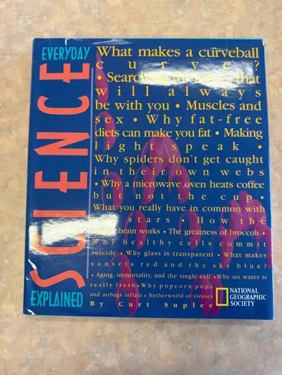 Everyday Science Explained National Geographic Society , View more