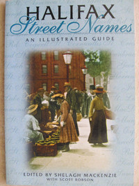 Halifax Street Names, An Illustrated Guide – 2002