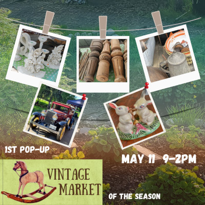 1st Pop-Up Vintage Market May 11   9-2pm