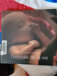 L'Odyssée de la vie; la vie du foetus en photos