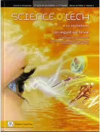 Science-Tech, Un regard sur la vie, 3e secondaire, Manuel Vol. 2
