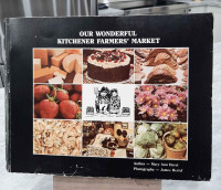 SIGNED Vintage Paperback-OUR WONDERFUL KITCHENER FARMERS MARKET