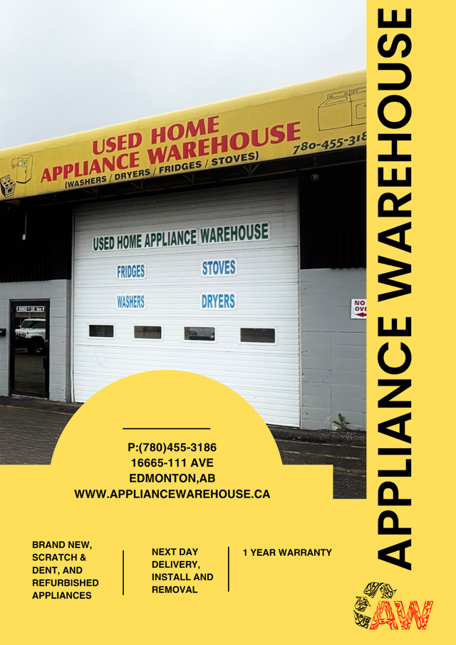 ALL HOME APPLIANCES! NEW AND REFURBISHED!!ONE YEAR FULL WARRANTY in Other in Edmonton