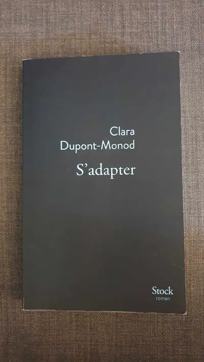 s'adapter, Clara Dupont Monod, roman, Voir plus