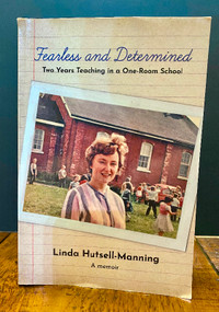 Fearless and Determined by Linda Hutsell-Manning