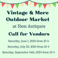 Vintage & More Outdoor Market Saturdays @ Ibon Antiques, June 1,