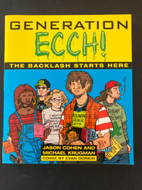 Generation Ecch!: The Backlash Starts Here by Jason Cohen, Micha