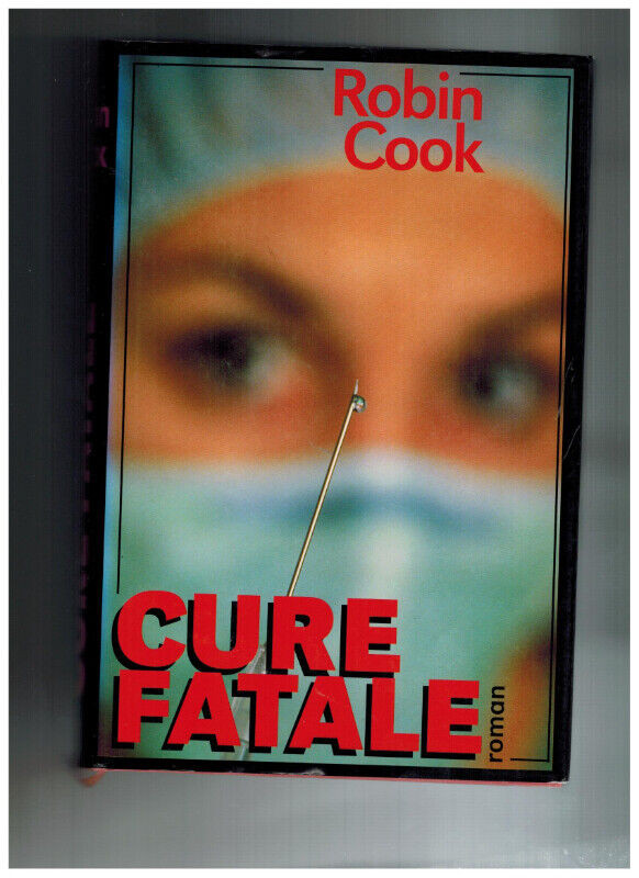 livre Cure Fatale par Robin Cook dans Ouvrages de fiction  à Longueuil/Rive Sud