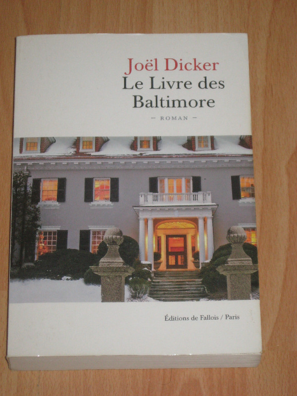 Joël Dicker - Le Livre des Baltimore dans Autre  à Sherbrooke