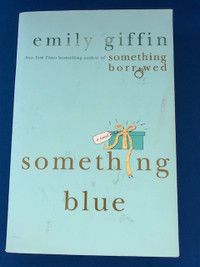 Emily Giffin: Baby Proof and Something Blue