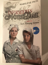 Les infirmières de Notre-Dame. Les nursing sisters.