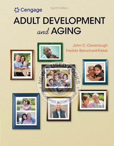 Adult Development and Aging 8E Cavanaugh 9781337559089, View more