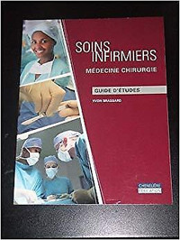 Soins infirmiers : médecine chirurgie | Guide d'études Brassard
