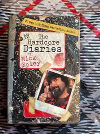 The Hardcore Diaries By Mick Foley