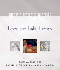 Lasers and Light Therapy by Milady's Aesthetician 9781428399631