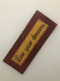 Metal Sign/Plaque “Live Your Dreams” -20” X 8”-