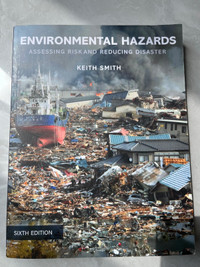 Environmental Hazards: Assessing Risk and Reducing Disaster, 6th