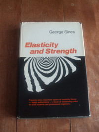 Genie Mecanique: Elasticity and Strength - George Sines