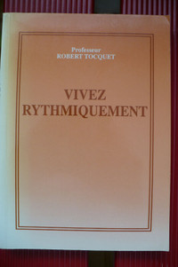 VIVEZ RYTHMIQUEMENT ( ROBERT TOCQUET )