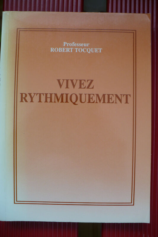 VIVEZ RYTHMIQUEMENT ( ROBERT TOCQUET ) dans Autre  à Longueuil/Rive Sud